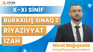 ✅❗️👉🏻27 OKTYABR BURAXILIŞ SINAQ 2 RİYAZİYYAT İZAH 1011Cİ SİNİFNİCAT BAĞIŞZADƏ [upl. by Natanoy]