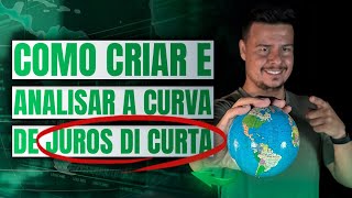 COMO CRIAR E ANALISAR A CURVA DE JUROS DI CURTA [upl. by Meris]