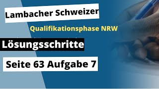 Seite 63 Aufgabe 7 Lambacher Schweizer Qualifikationsphase Lösungen NRW [upl. by Vidovik]