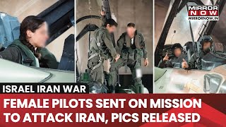 Israeli Air Force Releases Photos And Video Of The Attack On Iran Female Pilots Part Of The Squad [upl. by Sankey]