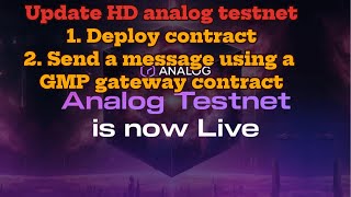 👌Analog Update  Hướng dẫn Deployed Send a message using a GMP gateway contract testnet analog [upl. by Luella]