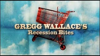 The Money Programme  Gregg Wallaces Recession Bites  BBC2 30609 [upl. by Tadashi]