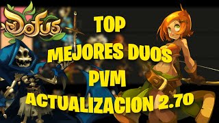 DOFUS 270 TOP DUOSRAZAS PARA PVM  FARMEAR EL JUEGO Y TENER EXITO [upl. by Kenaz]