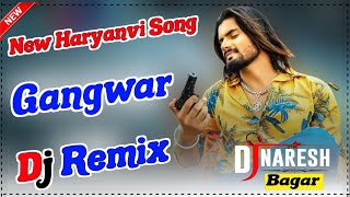 Gangwar Dj Remix Gangwar Song Rakesh Devanda Kala Haryanvi Dj Song 2023 Dj Naresh Bagar [upl. by Fenelia]