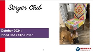 Serger Club October 2024  Chair Cover [upl. by Leaper909]