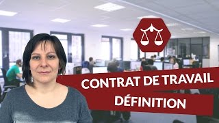 Le contrat de travail  définition  STMG Droit  digiSchool [upl. by Netniuq]