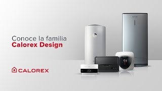 Conoce la familia Calorex DESIGN [upl. by Renaud993]