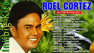 Roel Cortez Nonstop Songs 🍁 Roel Cortez All Songs 🍁 Best Song All Time Full Album [upl. by Akeylah]