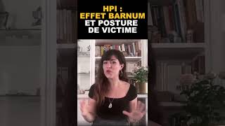 HPI effet barnum et posture de victime [upl. by Gibbeon]