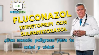 INTERACCIONES MEDICAMENTOSAS fluconazol y trimetoprim sulfametoxazol MEDICBIEN programa 2 [upl. by Juxon]