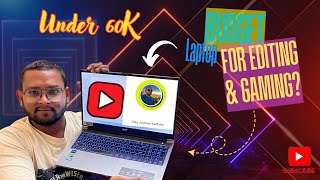 Best Laptop For Gaming and Editing Under 60K  ACER ALG Gaming Laptop  Unboxing Video [upl. by Mcleod]