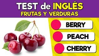 FRUTAS Y VERDURAS 🔴 Test de Inglés 🔴 ¿Cuántos nombres de frutas y verduras conoces en Ingles 🤓 🤓 [upl. by Devan]