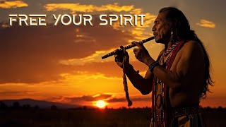 FREE YOUR SPIRIT  Immerse Yourself In Native American Flute  Heal Your Body amp Soul [upl. by Nima]