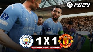 MANCHESTER CITY BATE O UNITED E É CAMPEÃO DA SUPERCOPA DA INGLATERRA  FC 24 GAMEPLAY [upl. by Yrreg]