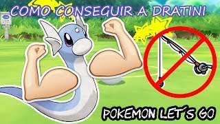 Como CONSEGUIR a DRATINI en Pokémon Lets Go  UBICACIÓN [upl. by Haliek654]