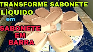 SABONETE CASEIRO EM BARRA FEITO COM SABONETE LÍQUIDO CASEIRO [upl. by Gibbie]