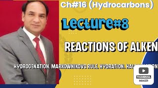 Ch16Lec8Reactions Of Alkenes Hydrogenation hydro Halogenation hydration Halogenation [upl. by Story336]