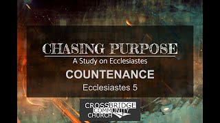 Chasing Purpose Countenance Ecc 5 [upl. by Meece800]