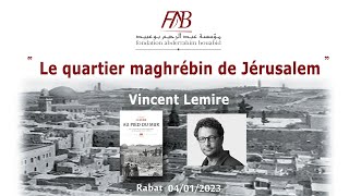 Vidéo 04 janvier 2023  Rencontre « le quartier maghrébin de Jérusalem » [upl. by Anitsenre805]