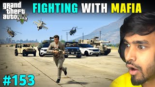 FIGHTING WITH MAFIA GONE WRONG  GTA 5 GAMEPLAY 153 [upl. by Ytirahs]