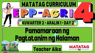 MATATAG EPPAGRI 4 Grade 4 Kuwarter 2 Aralin 1 Day 2 AgrikulturaPamamaraan ng Pagtatanim ng Halaman [upl. by Demodena]