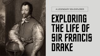 Sir Francis Drake Pirate Explorer and Naval Hero [upl. by Lotti]