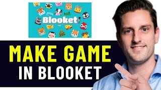 HOW TO MAKE A BLOOKET GAME 2024 FULL GUIDE [upl. by Zsa Zsa]