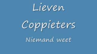 Lieven  Niemand weetwmv [upl. by Vincentia]