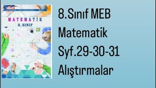 8SINIF MEB MATEMATİK DERS KİTABI S293031 ALIŞTIRMALAR [upl. by Brady]