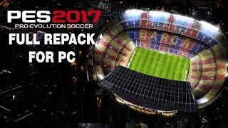 PES 2017 FULL REPACK FOR PC [upl. by Anivel]