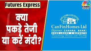 Can Fin Homes Share News 4 की Stock में तेजी क्या पकड़े तेजी या करें मंदी  CNBC Awaaz [upl. by Wahkuna]