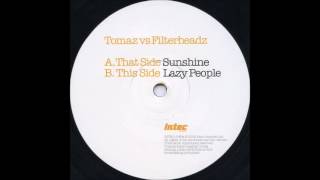 Tomaz Vs Filterheadz  Sunshine 2002 [upl. by Akienaj]