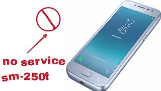 samsung sm 250f no service solution 100 tested [upl. by Peria]