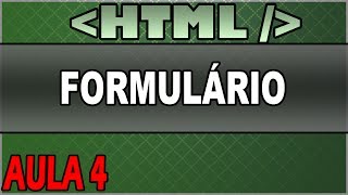 Curso de HTML Básico 4  Formulário [upl. by Nottnerb]