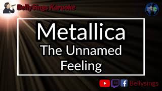 Metallica  The Unnamed Feeling Karaoke [upl. by Falzetta]