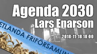 Agenda 2030  Lars Enarson  20181118 1800  Vetlanda Friförsamling [upl. by Mohamed]