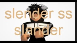 slender ss slander [upl. by Kenton]