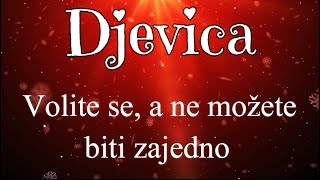 DJEVICA  Volite se a ne možete biti zajedno [upl. by Adilem]