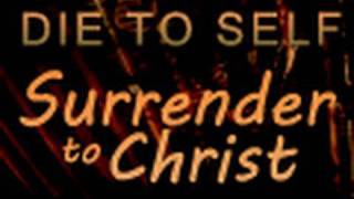 Die to Self Surrender to Christ  Paul Washer [upl. by Liscomb]