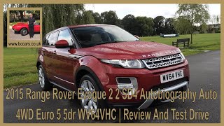 2015 Range Rover Evoque 2 2 SD4 Autobiography Auto 4WD Euro 5 5dr WV64VHC  Review And Test Drive [upl. by Attenreb]