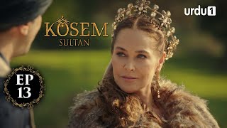 Kosem Sultan  Episode 13  Turkish Drama  Urdu Dubbing  Urdu1 TV  19 November 2020 [upl. by Lilias]