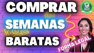 COMPRAR SEMANAS BARATAS IMSS [upl. by Sonstrom]