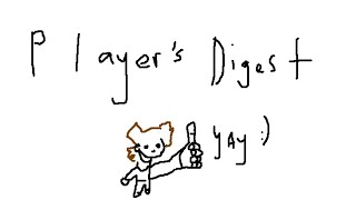 Players Digest  Episode 3 [upl. by Ardnasirk]