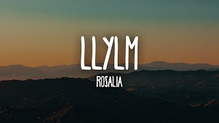 ROSALÍA  LLYLM LetraLyrics [upl. by Ainirtak]