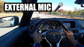 W204 C63 AMG HIGHWAY DRIVING EXTERNAL MIC WITH EXHAUST 62L V8 BRUTAL ROAR [upl. by Kermy298]