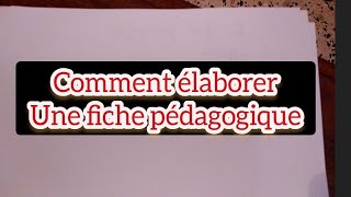 comment élaborer une fiche pédagogique [upl. by Backler]