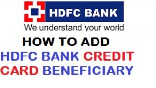 How to add beneficiary HDFC Bank credit card to HDFC bank account  Add HDFC credit card beneficiary [upl. by Eserahc]