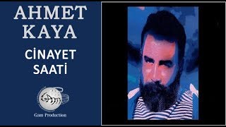 Cinayet Saati Ahmet Kaya [upl. by Aljan]