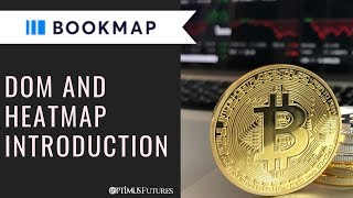 Bookmap  DOM and Heatmap Introduction  Optimus Futures [upl. by Ahsrop]