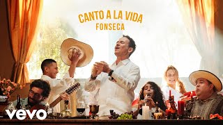 Fonseca  CANTO A LA VIDA Official Video [upl. by Ahswat204]